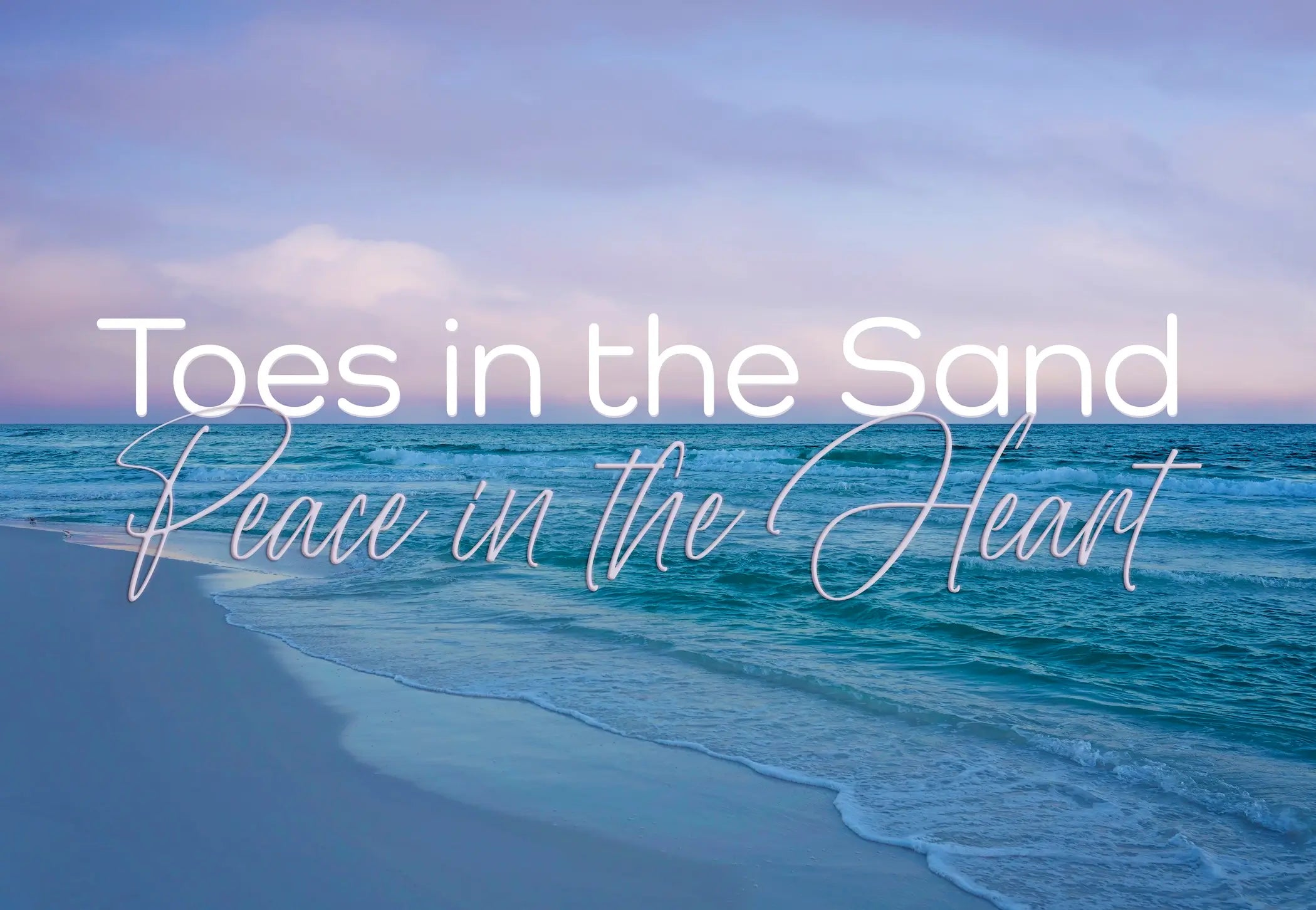 Toes in the Sand Coastal Glass Print – Peace in the Heart beach wall art with inspirational quote, modern inspirational coastal home décor.